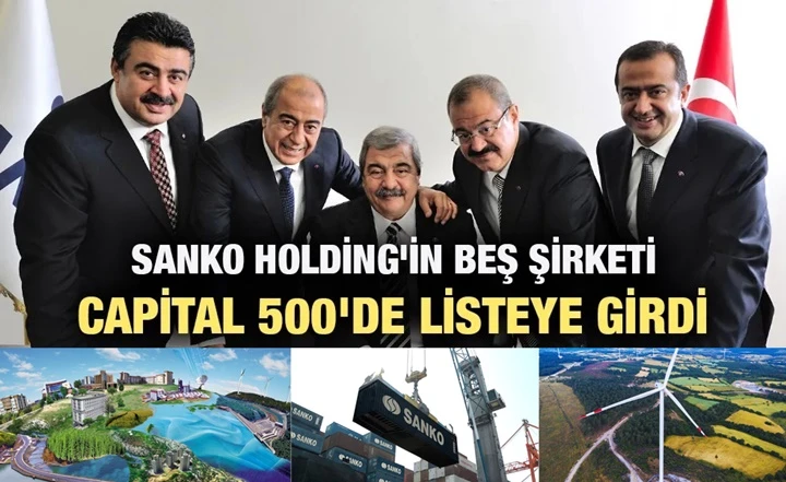 SANKO Holding’in 5 şirketi Capital 500’de