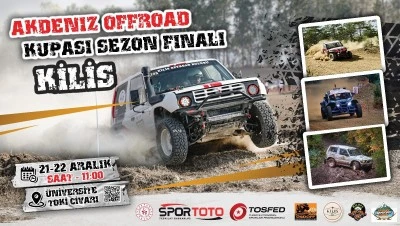 Akdeniz Offroad Kupası Sezon Finali Kilis'te Başlıyor