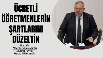 Çalışkan: Öğretmenlik Kanunu mağduriyet yaratacak