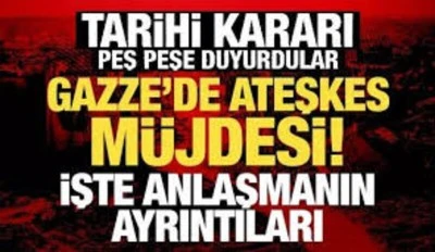 Gazze'de ateşkes anlaşmasına varıldı!