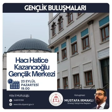 Kilis Müftülüğü'nden Gençlik Buluşmaları