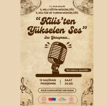 Kilis’te ''Büyük Ses Yarışması'' başlıyor
