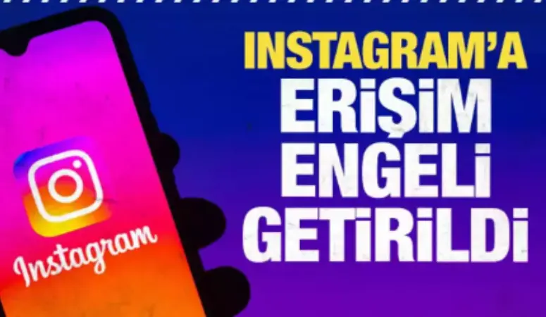 Türkiye’de Instagram'a erişim engeli geldi 