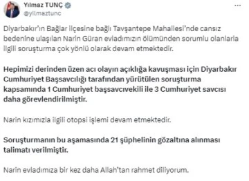 Ölü bulunan Narin olayında 21 kişi gözaltına alındı